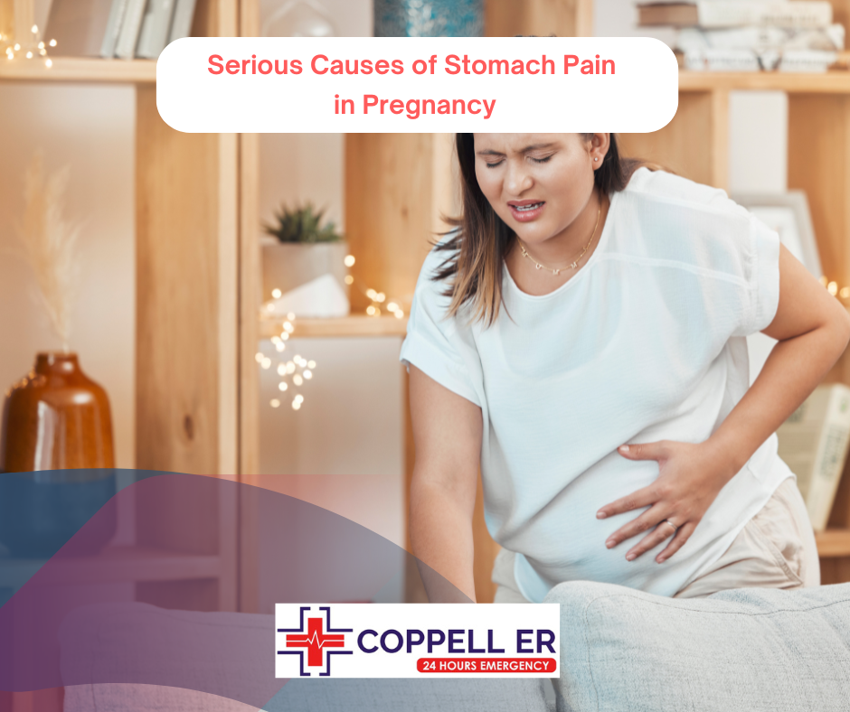 Serious Causes of Stomach Pain in Pregnancy ER of Coppell