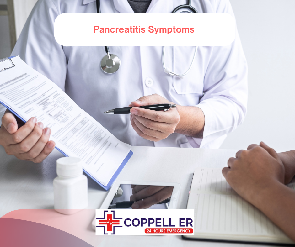 Pancreatitis Symptoms at Coppell ER