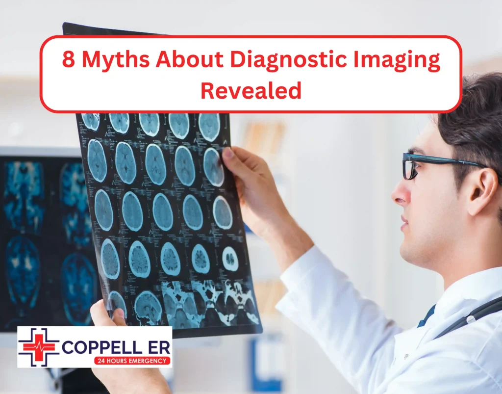 8 Myths About Diagnostic Imaging Revealed