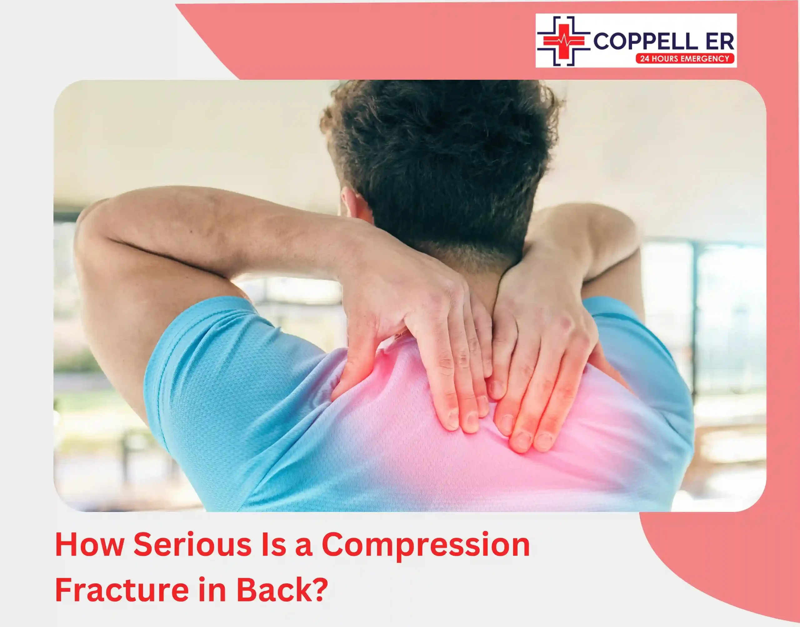 How Serious Is a Compression Fracture in Back