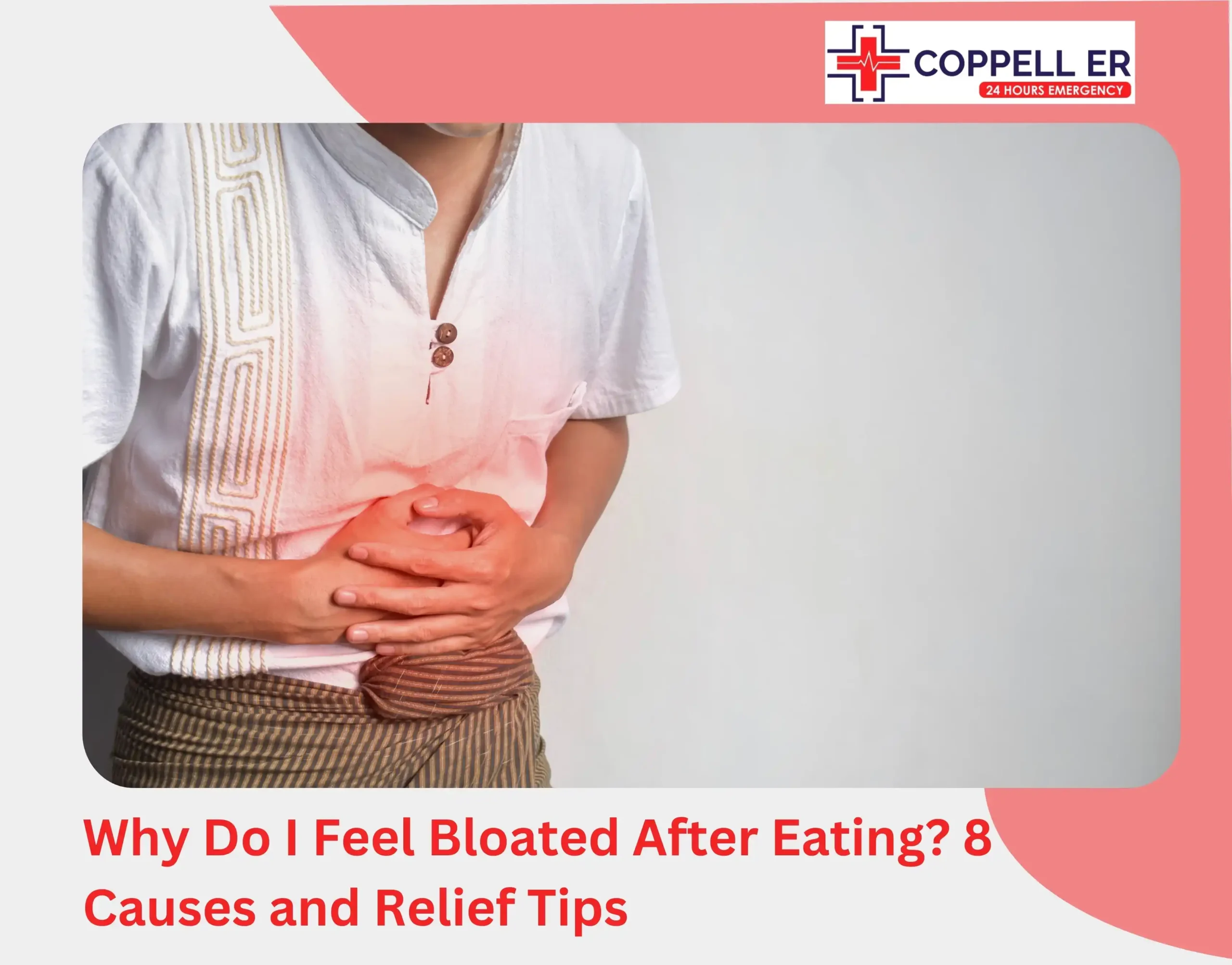 Why Do I Feel Bloated After Eating 8 Causes and Relief Tips