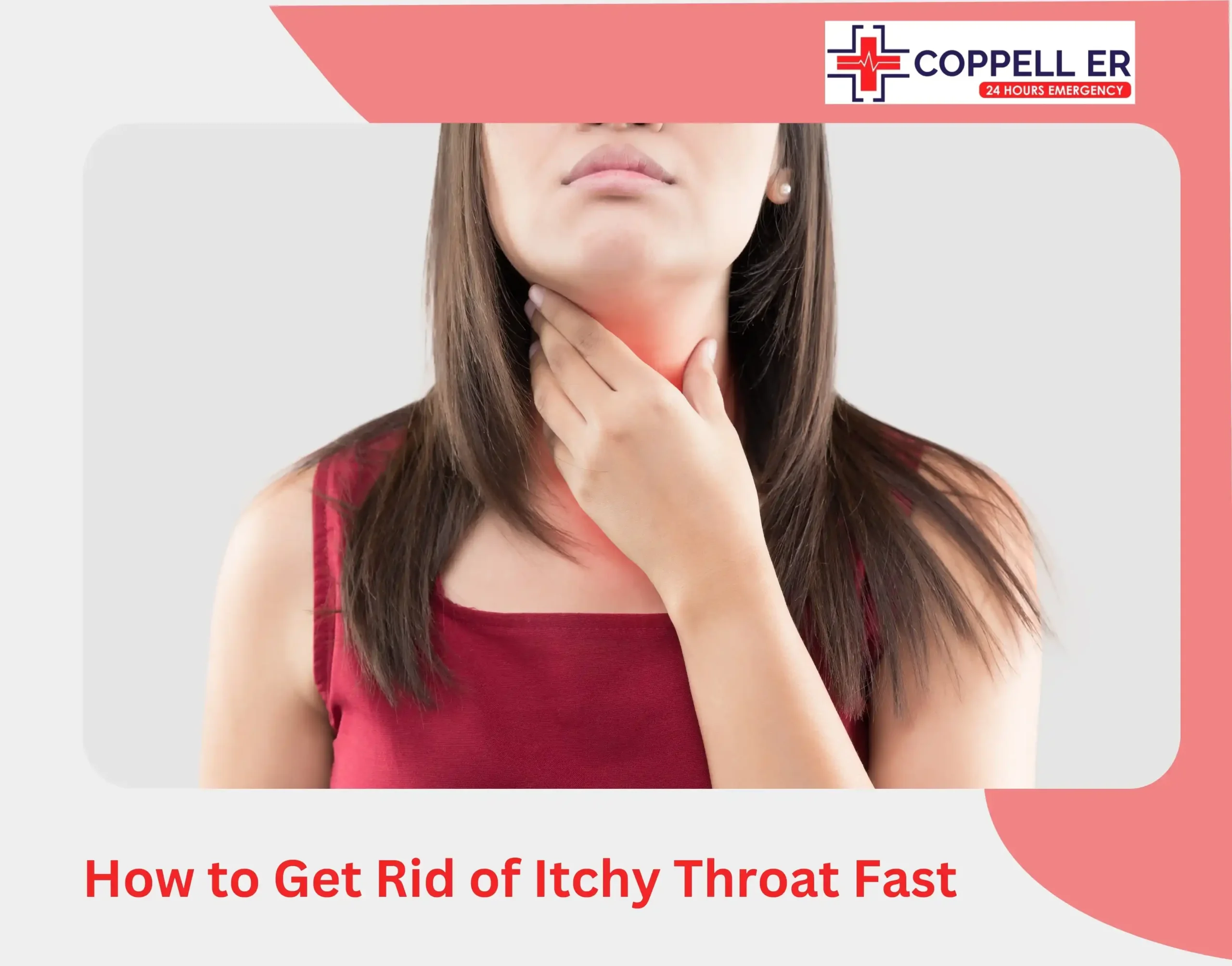 How to Get Rid of Itchy Throat Fast