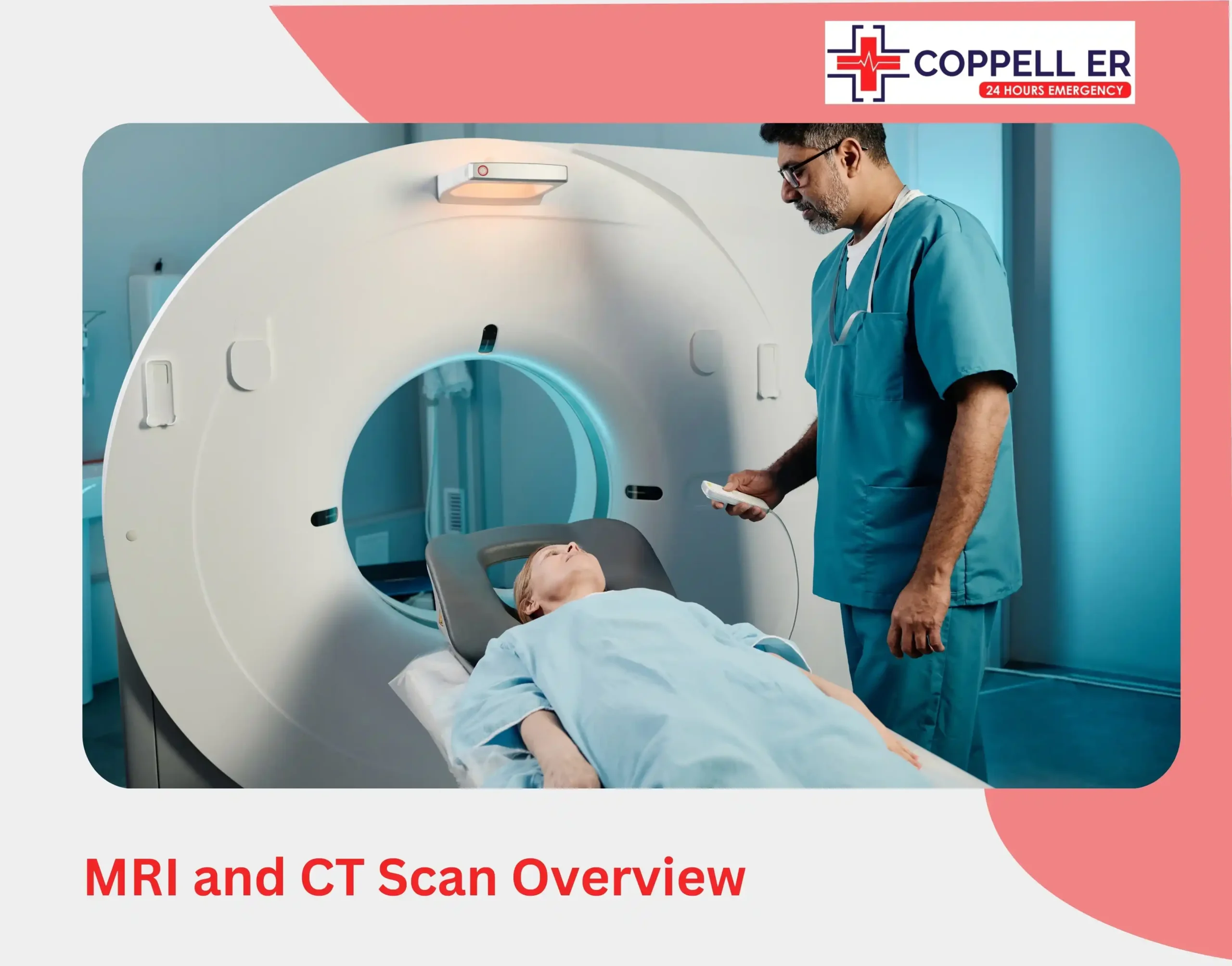 MRI and CT Scan Overview