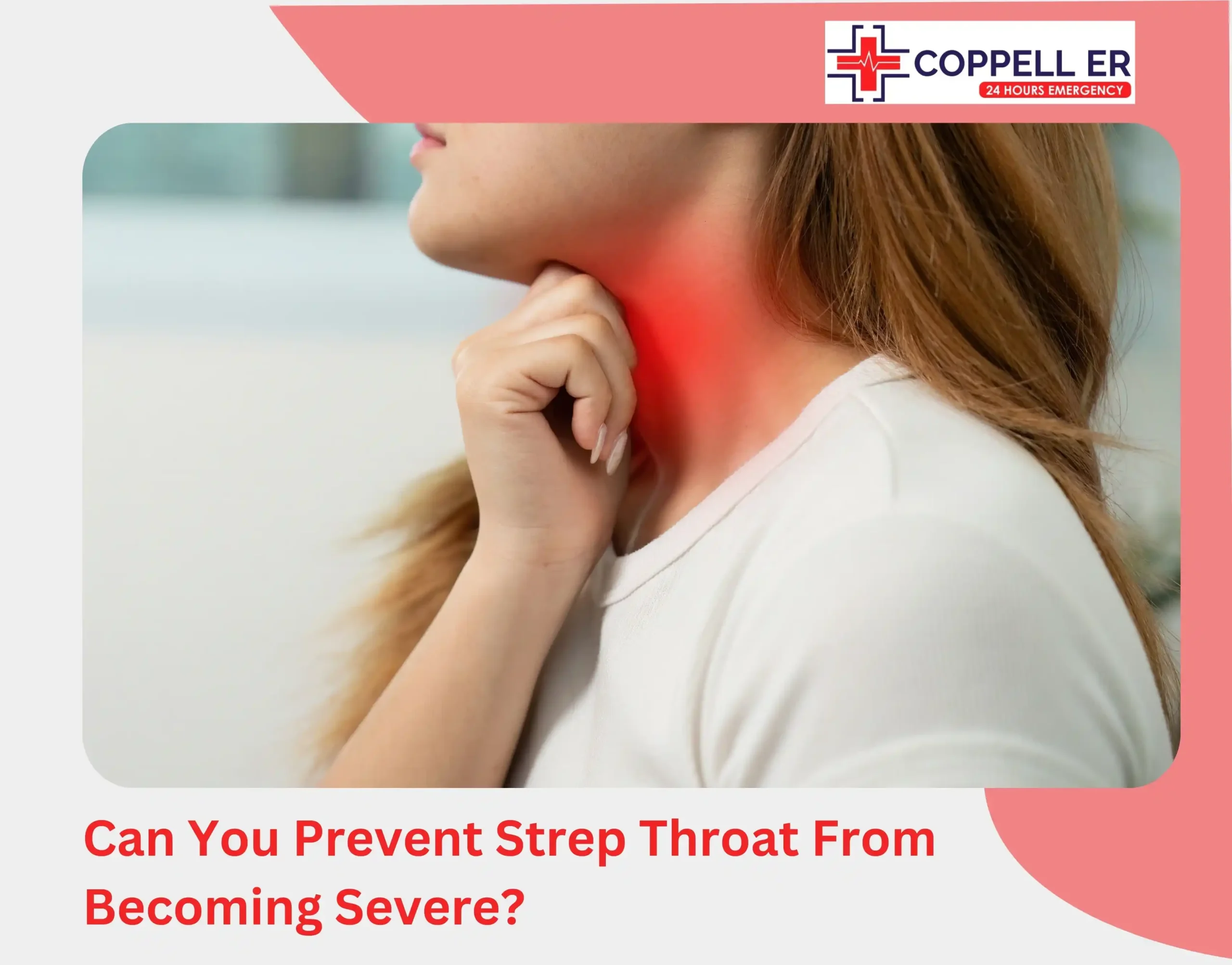 Can You Prevent Strep Throat From Becoming Severe