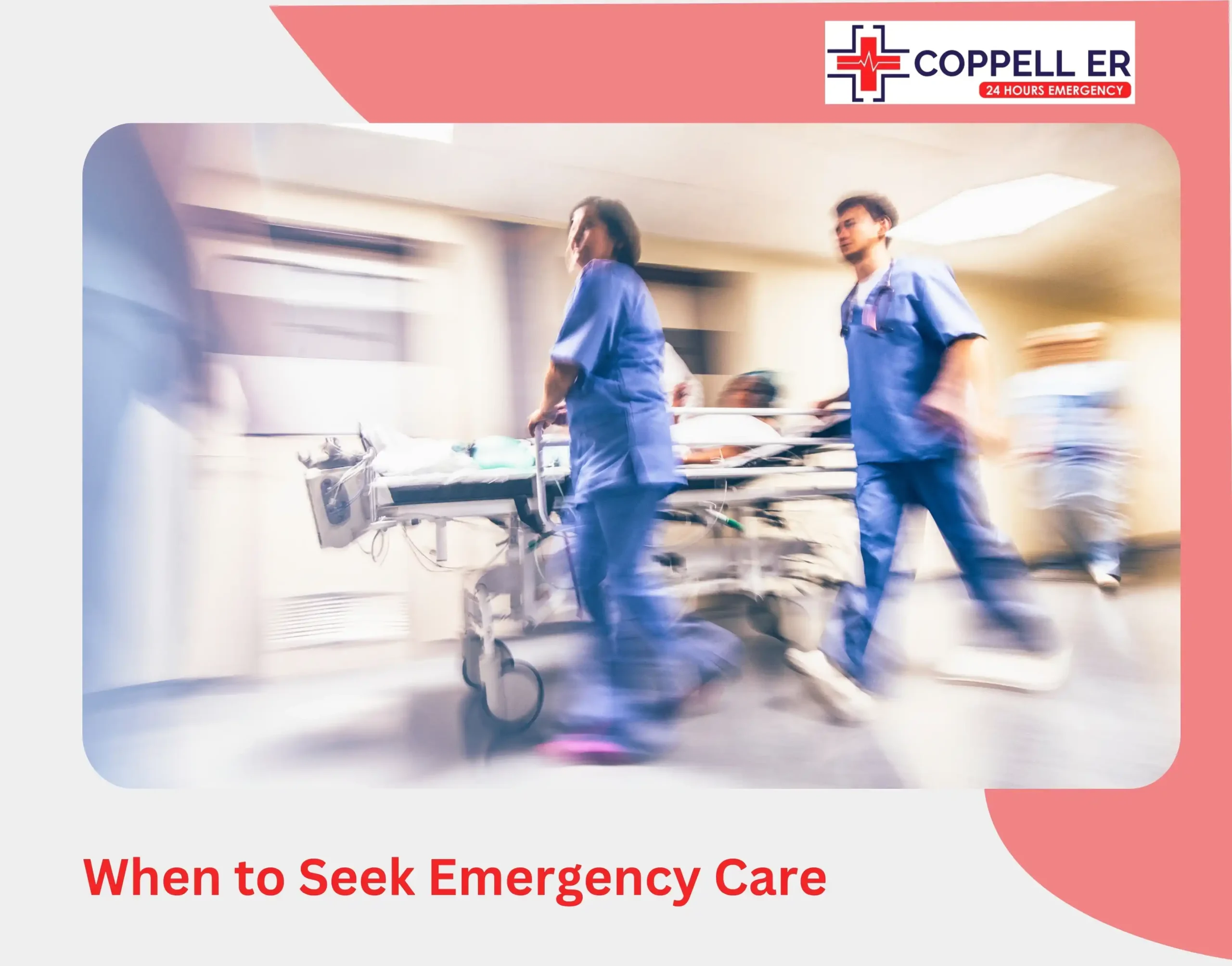 When to Seek Emergency Care
