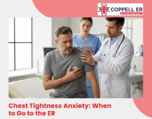 Chest Tightness Anxiety When to Go to the ER