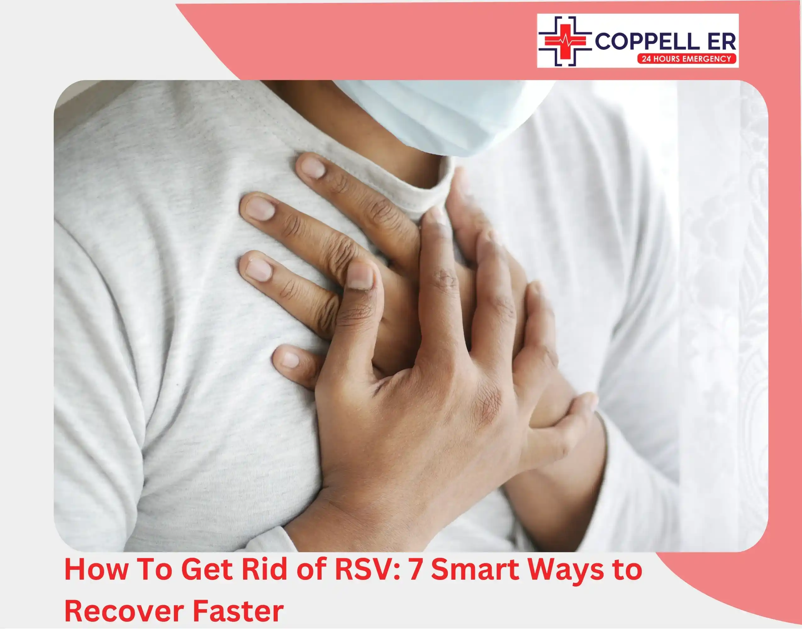 How To Get Rid of RSV 7 Smart Ways to Recover Faster