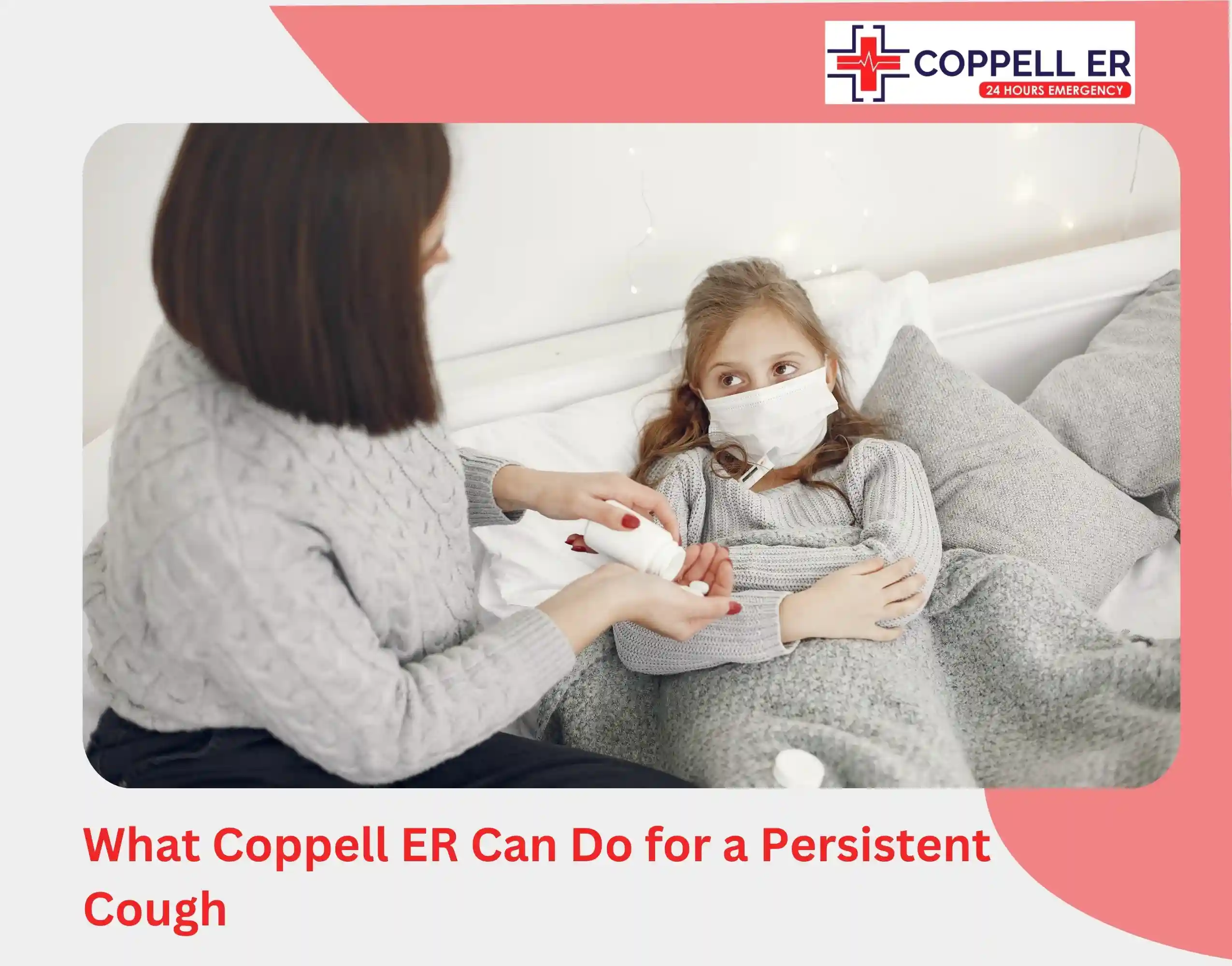 What Coppell ER Can Do for a Persistent Cough