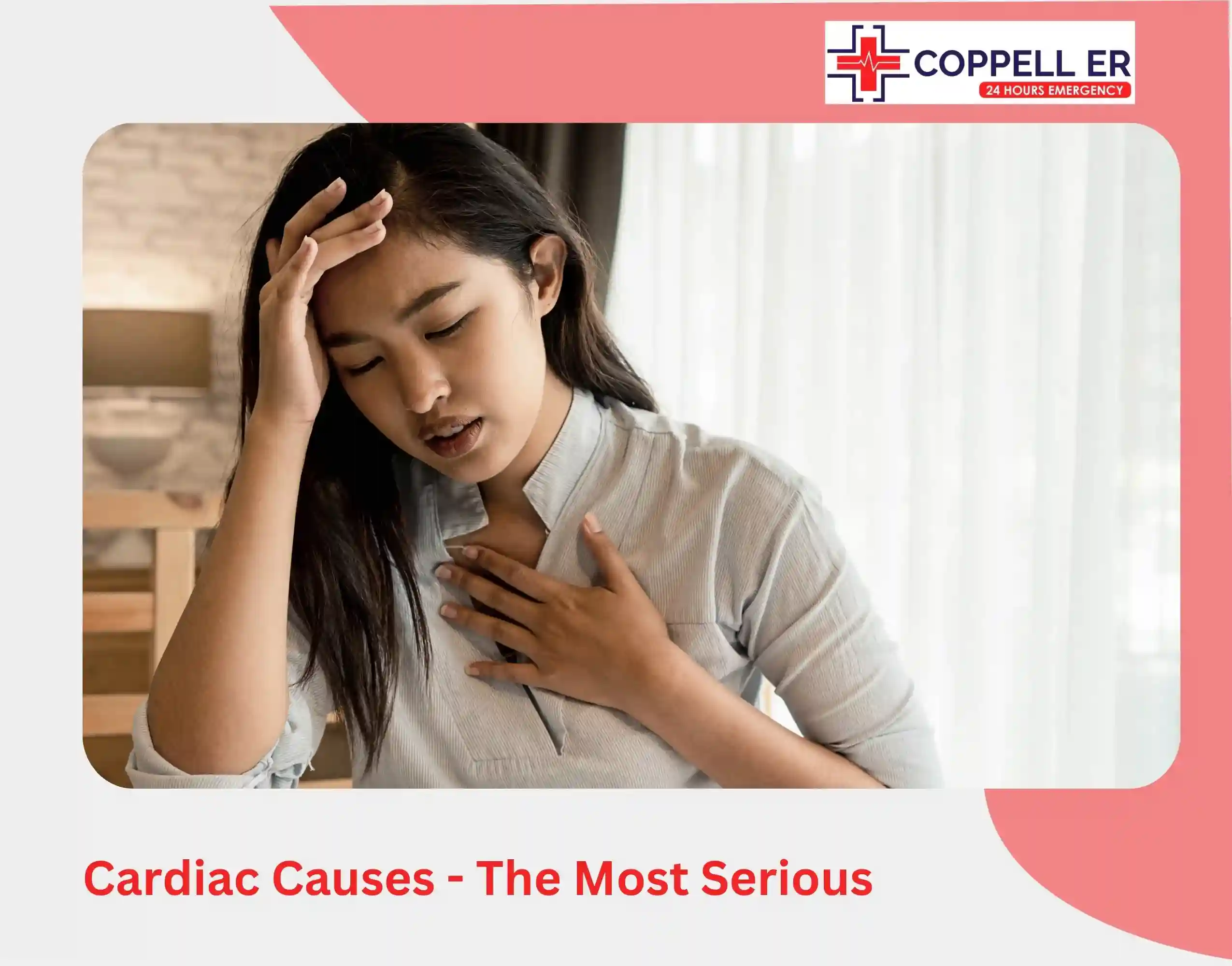 Cardiac Causes - The Most Serious