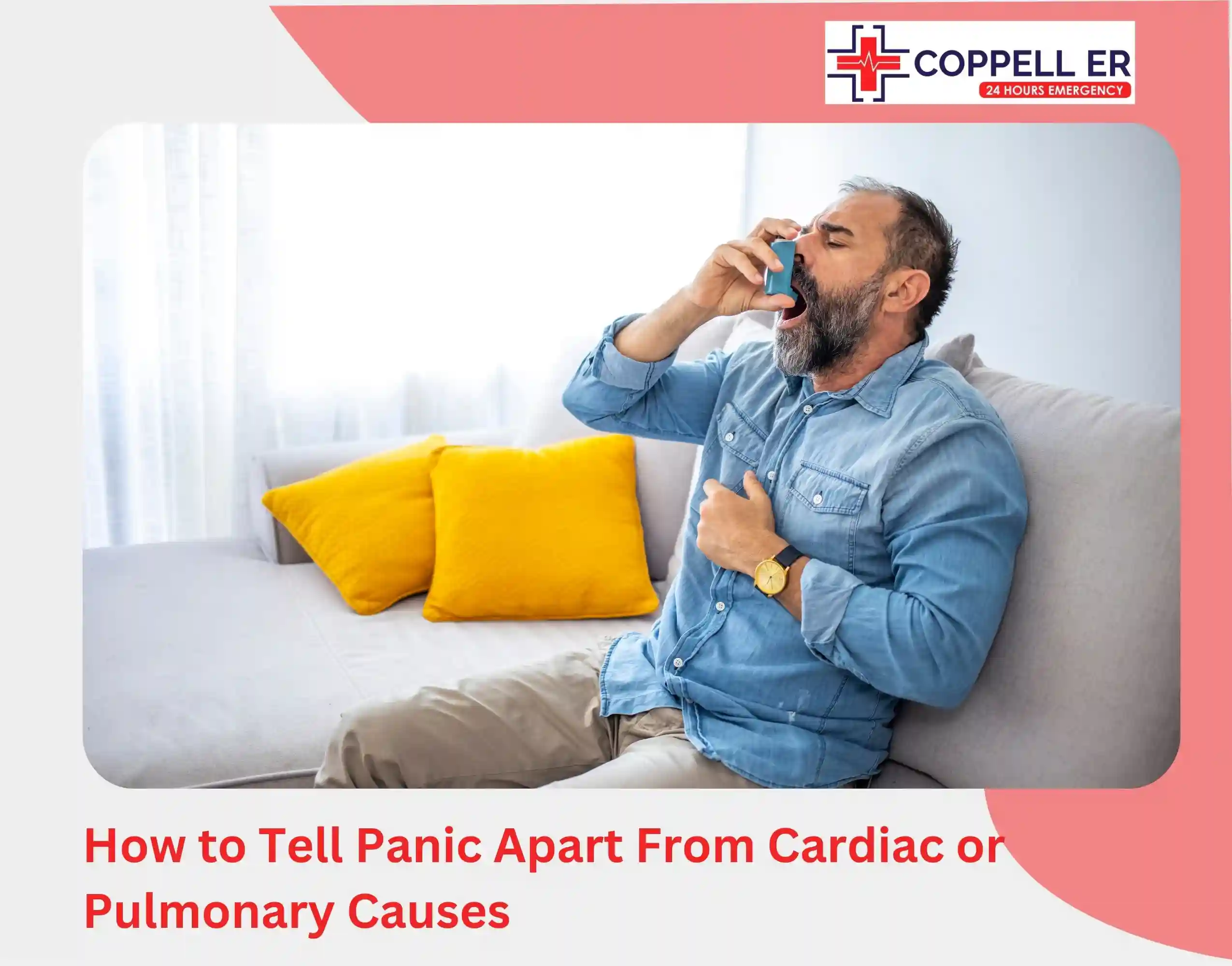 How to Tell Panic Apart From Cardiac or Pulmonary Causes