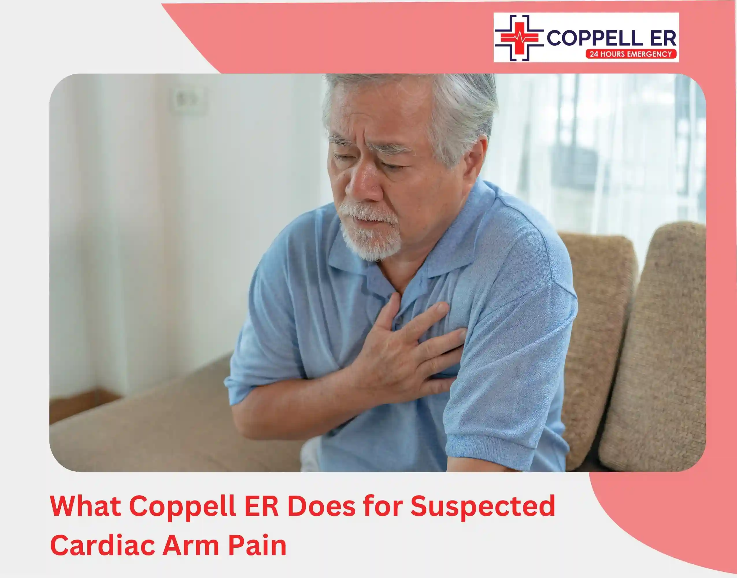 What Coppell ER Does for Suspected Cardiac Arm Pain