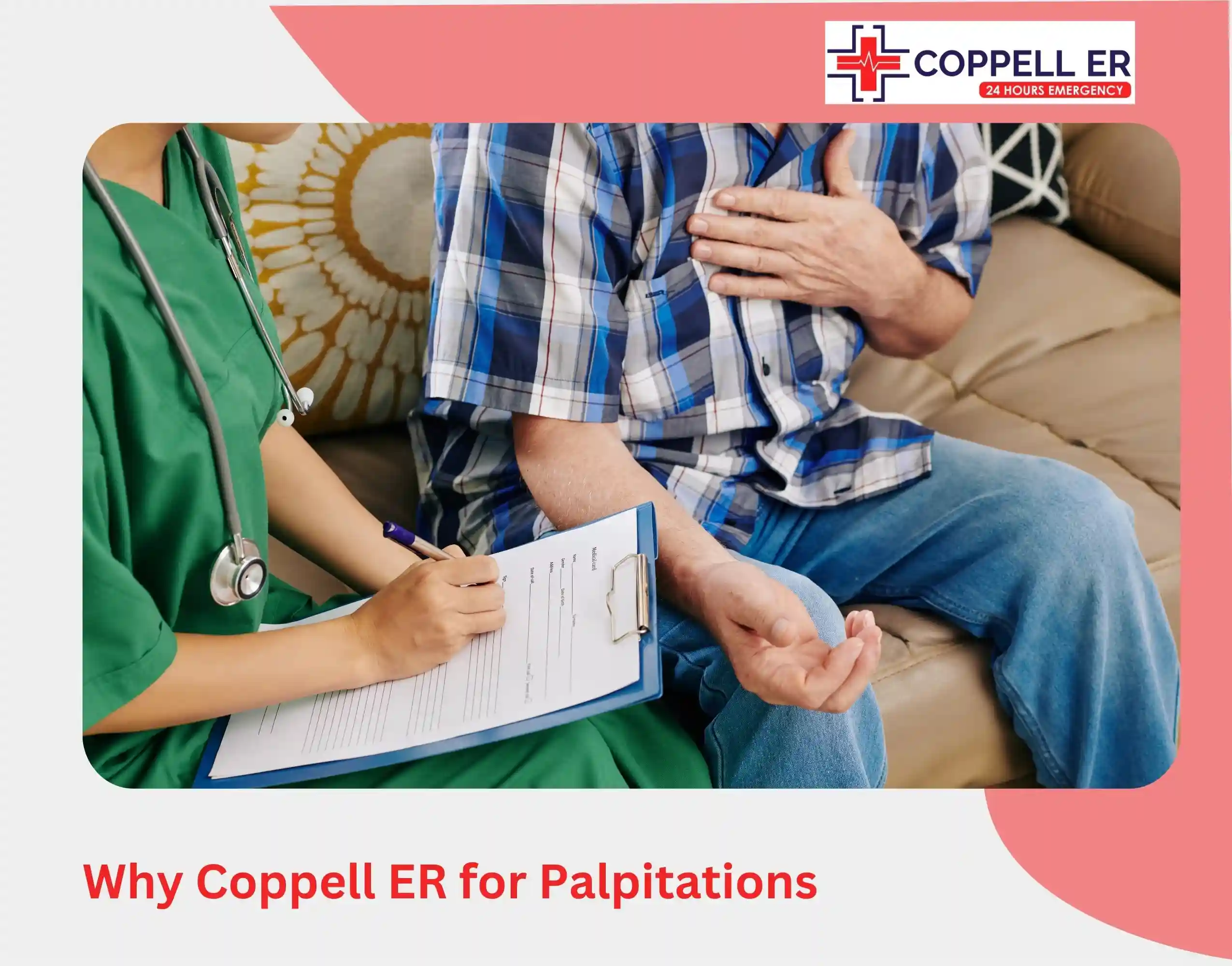 Why Coppell ER for Palpitations