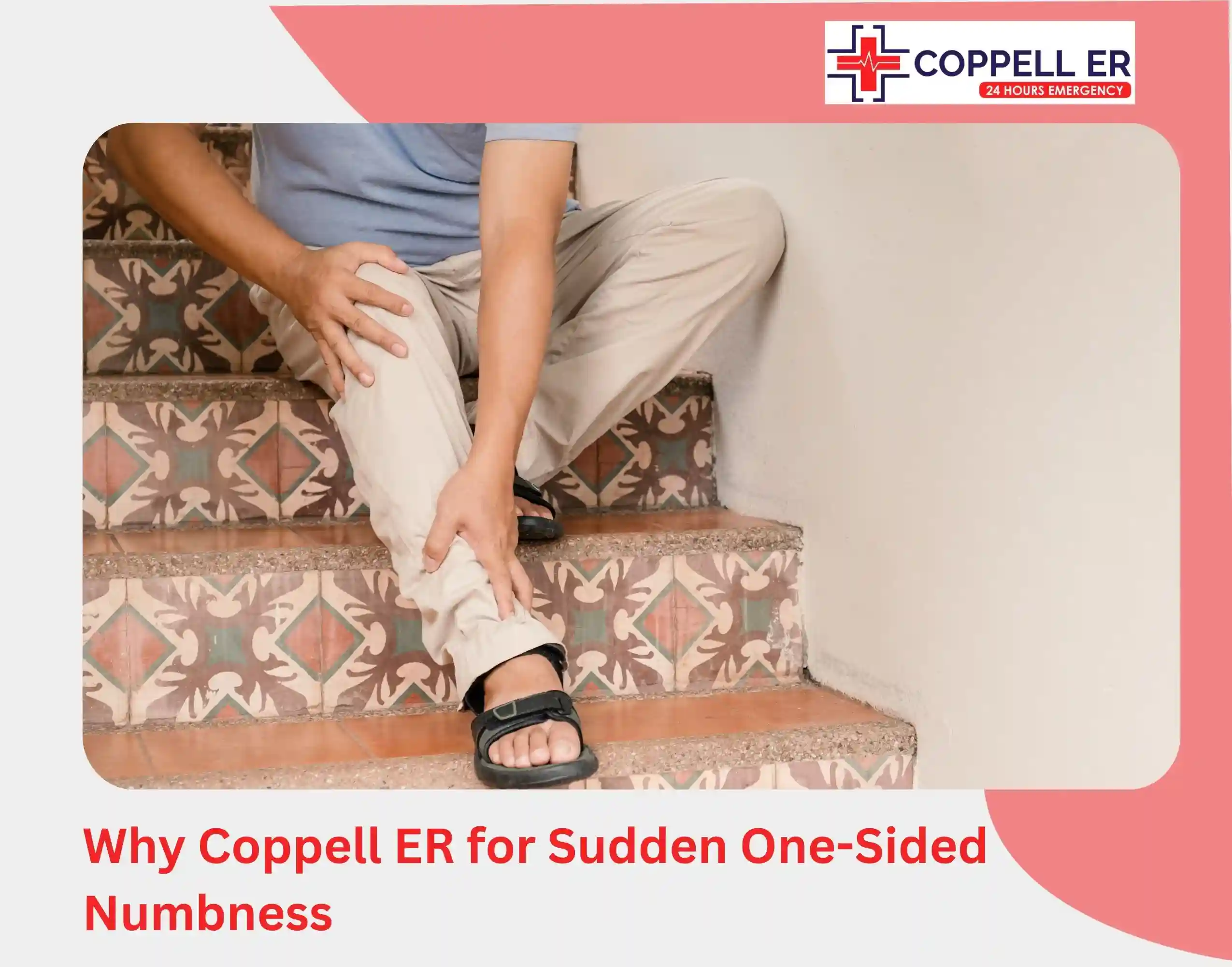 Why Coppell ER for Sudden One-Sided Numbness