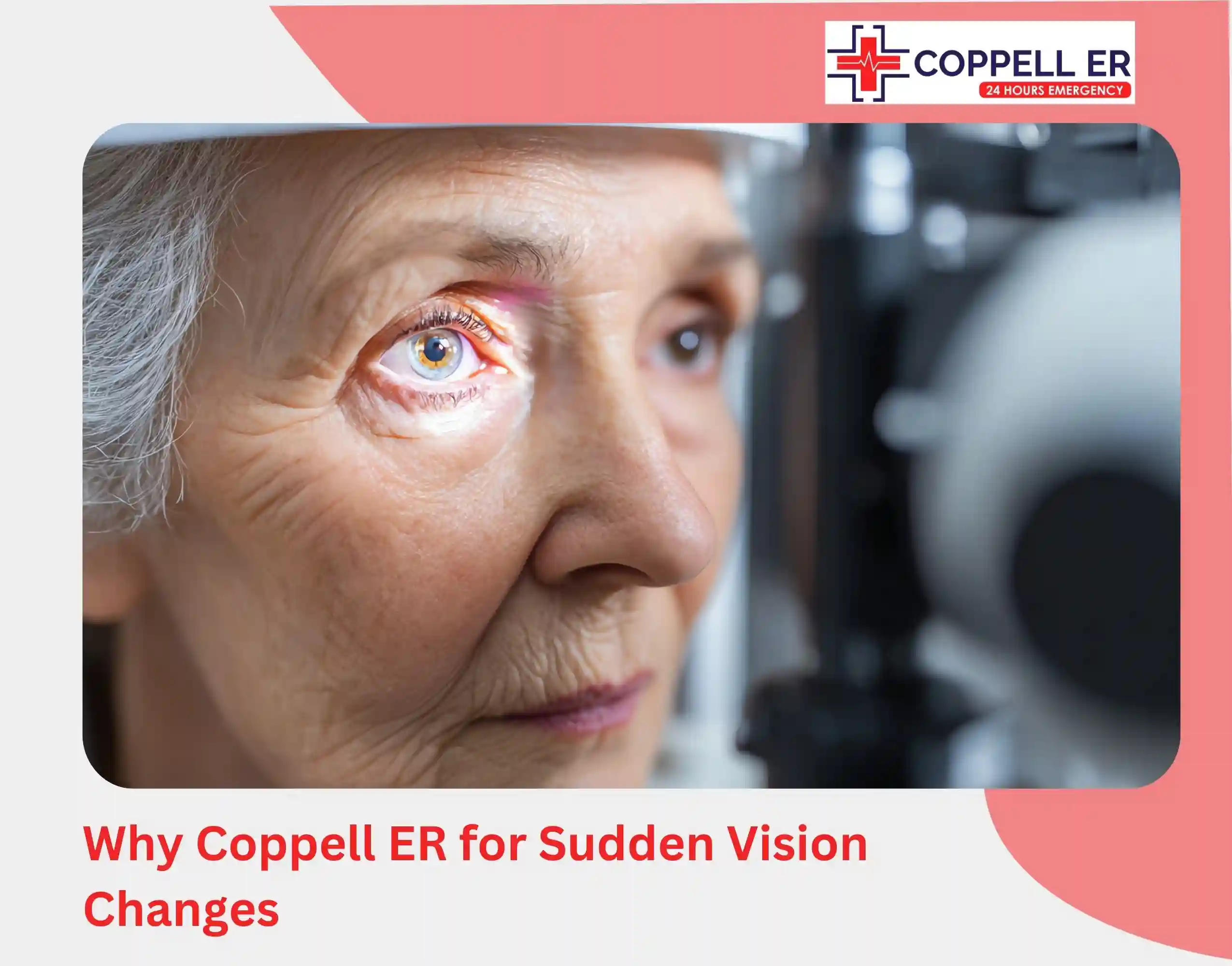 Why Coppell ER for Sudden Vision Changes