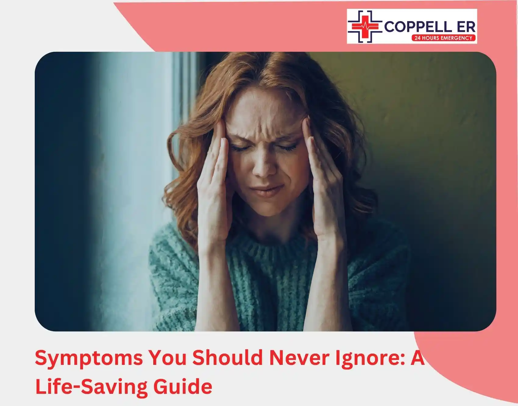 Symptoms You Should Never Ignore: A Life-Saving Guide