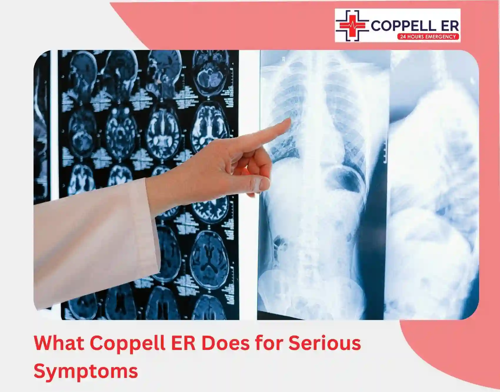 What Coppell ER Does for Serious Symptoms